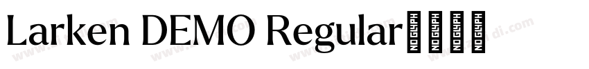 Larken DEMO Regular字体转换